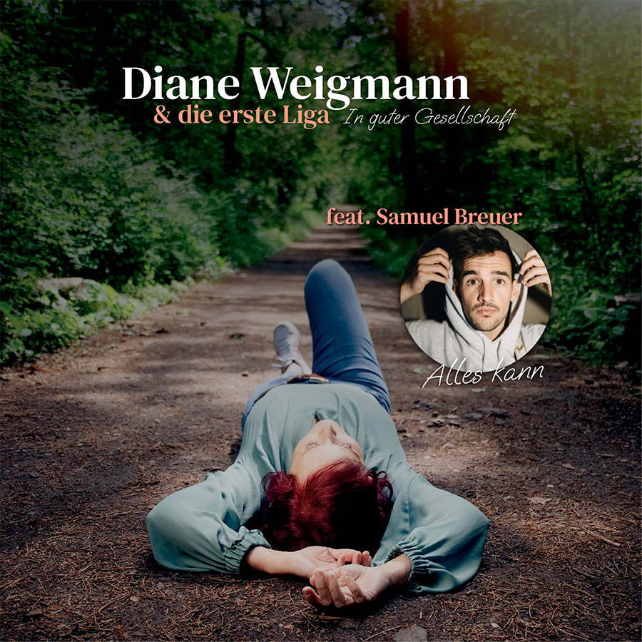 Diane Weigmann feat. Samuel Breuer – Alles kann