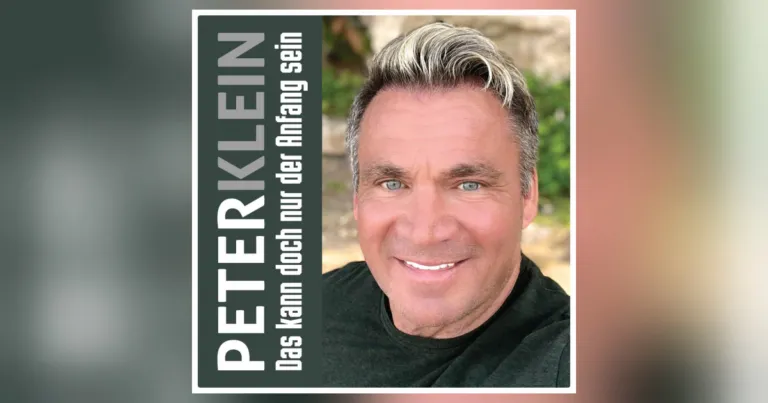 Peter Klein – Das kann doch nur der Anfang sein