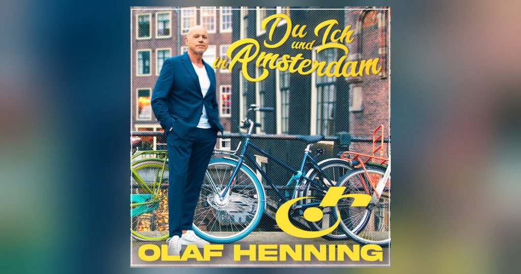 Du und ich in Amsterdam - Olaf Henning's Sommerkracher