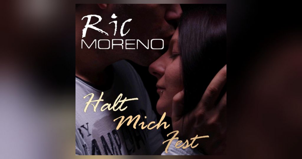 Ric Moreno wünscht sich musikalisch "Halt mich fest"