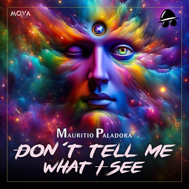 Mauritio Paladora – Don´t tell me what I see
