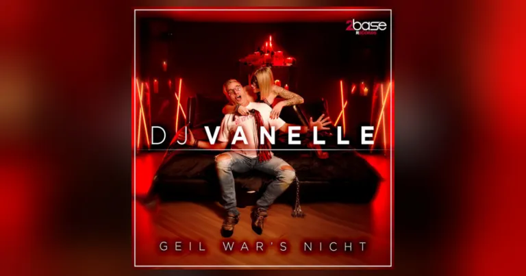 DJ Vanelle – „Geil war’s nicht“ | Die neue Single