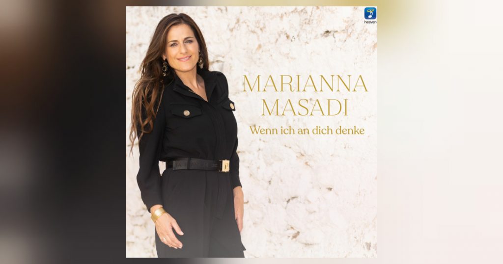 Marianna Masadi - Wenn ich an dich denke