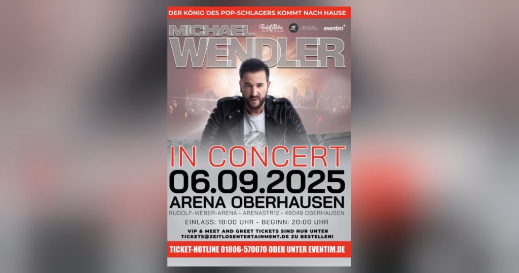 Michael Wendler kommt 2025 nach Oberhausen Konzert in der Arena