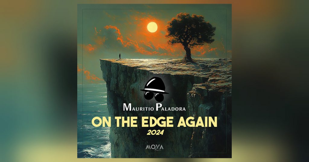 Mauritio Paladora - On the edge again (2024)