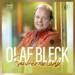 Olaf Bleck – Zaubermelodie