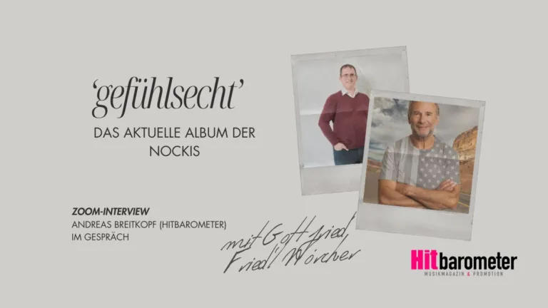 Die NOCKIS & ‚gefühlsecht‘ – ein musikalisches Highlight 2024