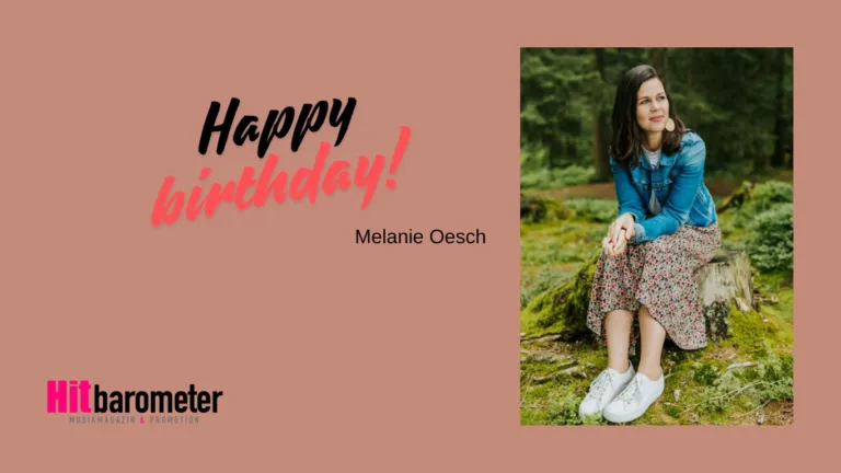 Herzlichen Glückwunsch zum Geburtstag, Melanie Oesch!