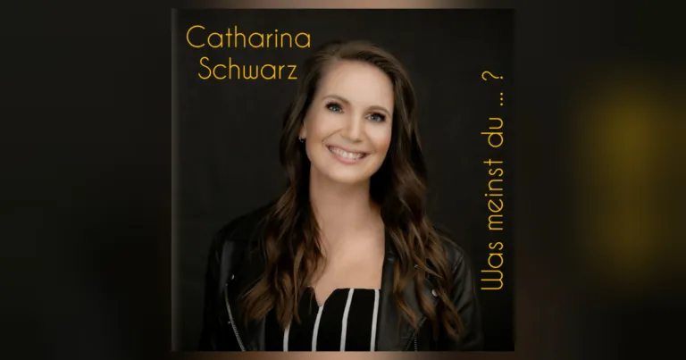 Sie ist zurück: Catharina Schwarz mit „Was meinst du…?“