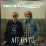 „Aff un to“ – Timsen & Niedecken im Duett