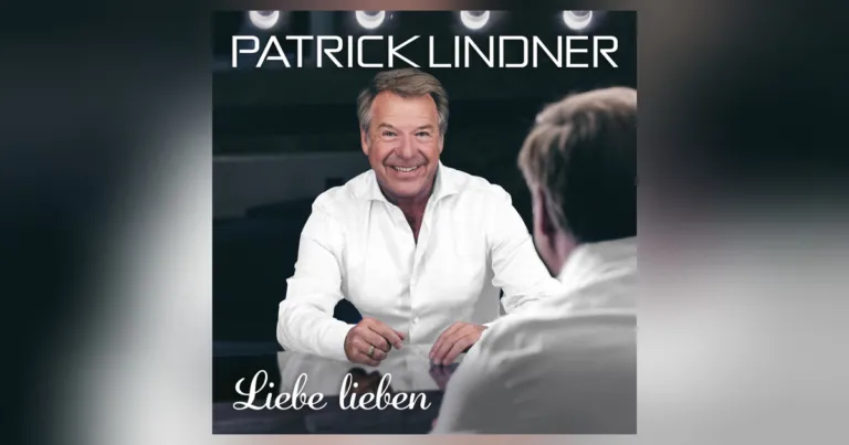 Patrick Lindner feiert die Liebe: „Liebe lieben“ als Hymne zum Valentinstag
