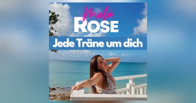 „Jede Träne um dich“ – neue Single von Mela Rose