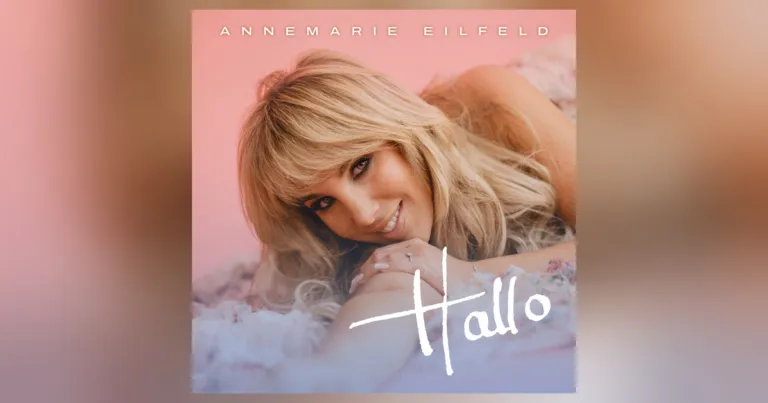 Annemarie Eilfeld meldet sich mit emotionaler Single „Hallo“ zurück