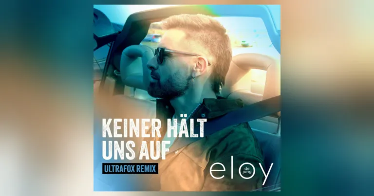 Neuer Sommerhit von Eloy de Jong: „Keiner hält uns auf – UltraFox Mix“