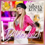 Misha Kovar meldet sich zurück – neue Single „Bilderbuch“ startet ins Sommerherz!