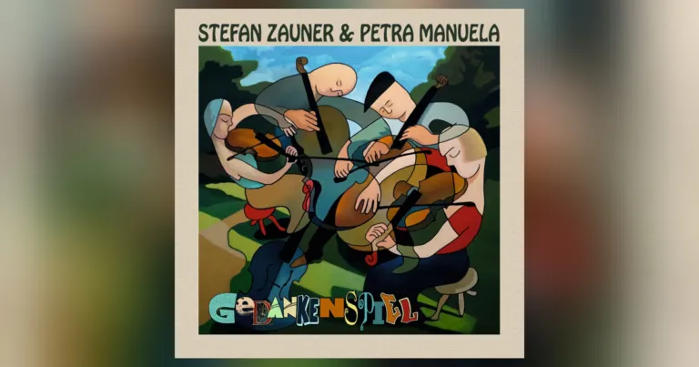 Album-Highlight: „Gedankenspiel“ von Stefan Zauner & Petra Manuela