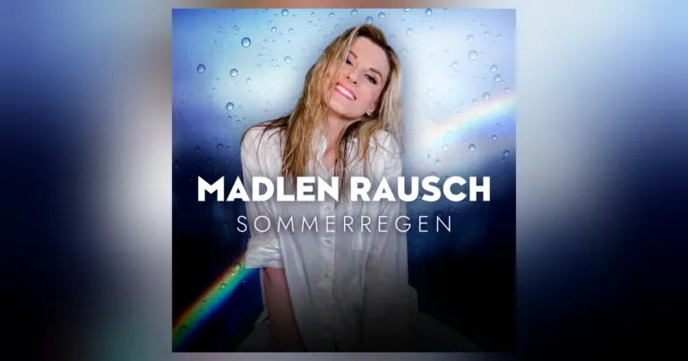 Madlen Rausch bringt mit „Sommerregen“ Gefühl und Gänsehaut in den Schlager