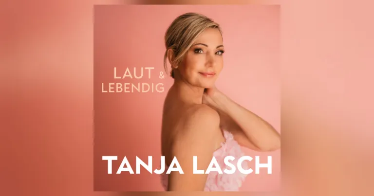 Tanja Lasch und ihr neues Album „Laut & Lebendig“