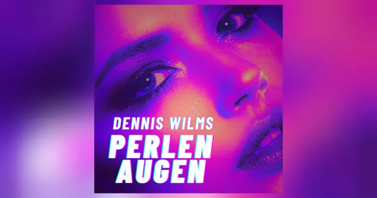 Dennis Wilms – „Perlenaugen“: Wenn die Liebe plötzlich wieder leuchtet