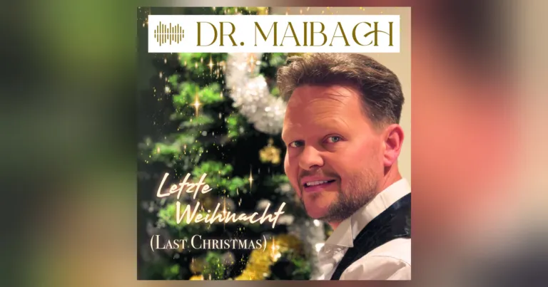 „Last Christmas“ – eine neue Version von Dr. Maibach
