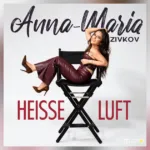 Ein Moment ohne Morgen: „Heiße Luft“ von Anna-Maria Zivkov
