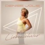 Denise Jolie – „Liebesschwur“