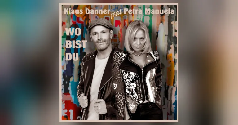 Klaus Danner & Petra Manuela – „Wo bist du?“