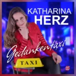 Katharina Herz – „Gedankentaxi“: Eine musikalische Reise zurück ins Gefühl