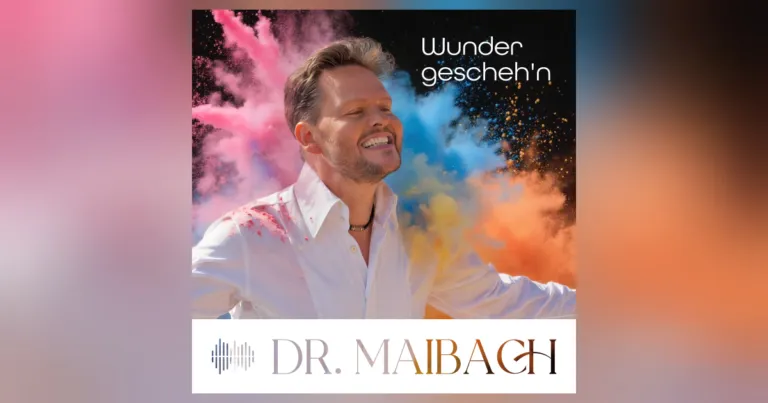 Dr. Maibach schenkt „Wunder gescheh’n“ ein neues, lebensbejahendes Gesicht