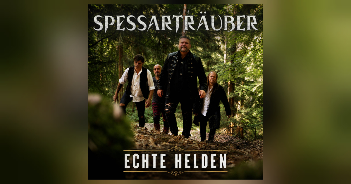 Spessarträuber - Echte Helden