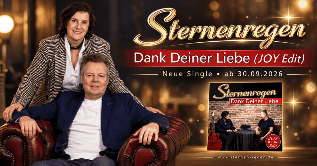 Sternenregen feiern die Kraft der Liebe mit „Dank Deiner Liebe (JOY Edit)“