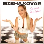Misha Kovar: „So spielt das Leben“ feiert die ungeplanten Momente