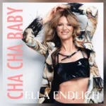 Ella Endlich entfacht mit Cha Cha Baby das Spätsommerfeuer