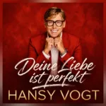 Hansy Vogt findet in „Deine Liebe ist perfekt“ das Glück im Unvollkommenen