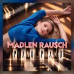 Madlen Rausch: Warum „Piano Piano“ der Liebe Zeit geben möchte