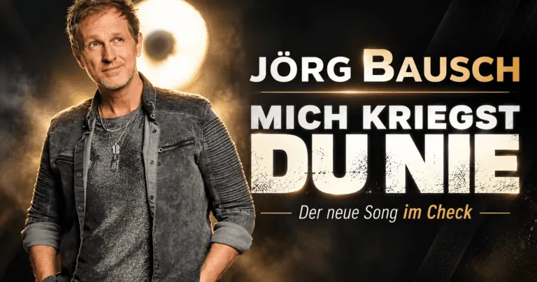 Jörg Bausch – „Mich kriegst du nie“: Für mich sein bester Song seit Jahren